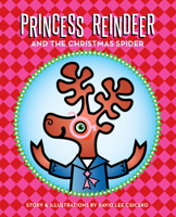 Princess Reindeer and the Christmas Spider 1951963059 Book Cover