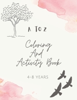 A To Z Coloring And Activity Book B08WV1SDRS Book Cover