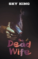 The Dead Wife B0BZH5WP5Y Book Cover