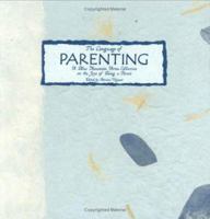 The Language of Parenting: A Blue Mountain Arts Collection on the Joys of Being a Parent 0883965879 Book Cover