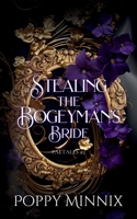 Stealing the Bogeyman's Bride: A spicy fae romantasy B0CL3MMFH3 Book Cover