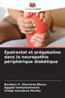 Épalrestat et prégabaline dans la neuropathie périphérique diabétique (French Edition) 6209365248 Book Cover
