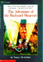 The Adventure Of The Backyard Sleep Out 0590450336 Book Cover