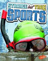 Strange But True Sports 1429645504 Book Cover