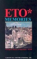 ETO Memories - European Theater of Operations - WWII 1928623093 Book Cover