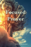 Focused Prayer (Nation Reborn) 9083627888 Book Cover
