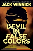 Devil in False Colors 1537274597 Book Cover
