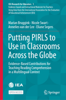 Putting PIRLS to Use in Classrooms Across the Globe: Evidence-Based Contributions for Teaching Reading Comprehension in a Multilingual Context 3030952657 Book Cover