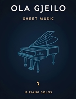 Ola Gjeilo Sheet Music: 18 Piano Solos B0DYL7398Q Book Cover