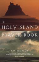 A Holy Island Prayer Book: Morning, Midday, and Evening Prayer 0819219355 Book Cover