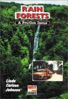 Rain Forests: A Pro/Con Issue (Hot Pro/Con Issues) 0766012026 Book Cover