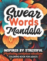 Fucking Awesome: Mandala Coloring Book: Inspirational Swear Words for Women, Teens & Adults B0CLDDN8NF Book Cover