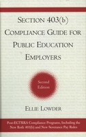 Section 403(b) Compliance Guide for Public Education Employers 1610485033 Book Cover