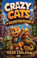 Crazy Cats B0H4XVMCX5 Book Cover