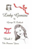 Lady Gemini, Book 1: The Panama Years 0595374301 Book Cover