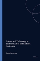 Science and Technology in Southern Africa and East and Central Asia (International Studies in Sociology and Social Anthropology) (International Studies in Sociology and Social Anthropology) 9004114130 Book Cover