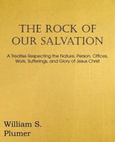 The Rock of Our Salvation 1612036937 Book Cover