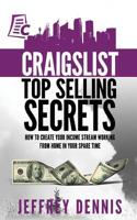 Craigslist Top Selling Secrets: How to create your income stream working from home in your spare time 1540309894 Book Cover