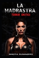 La Madrastra: Terror erótico - Novela erótica con sexo lésbico explícito (Serie lesbianas Nº 3) B0C1J5J121 Book Cover