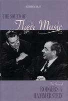 The Sound of Their Music: The Story of Rodgers and Hammerstein 1557834733 Book Cover