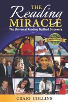 The Reading Miracle: The Universal Reading Method Discovered 0578617072 Book Cover