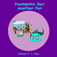 Poompoms Get Another Pet 1523904011 Book Cover