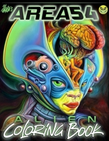 Alien Invasion: Area 54 and Beyond Coloring Book: A Ron English Coloring Book 0867199334 Book Cover