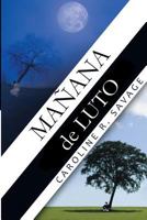 Ma�ana de Luto: Mourning Morning 1490467718 Book Cover