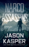 Narco Assassins: A David Rivers Thriller 1648752845 Book Cover