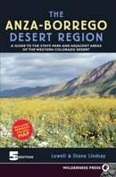 Anza-borrego Desert Region: A Guide to State Park & Adjacent Areas of the Western Colorado Desert 0899974007 Book Cover
