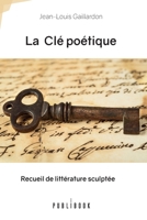 La Clé poétique 2342361637 Book Cover