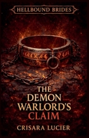 The Demon Warlord's Claim (Hellbound Brides) B0GX4ZVGWB Book Cover