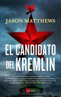 El Candidato del Kremlin 8411313069 Book Cover
