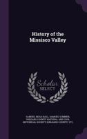 History of the Missisco Valley 1275814085 Book Cover