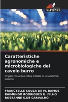 Caratteristiche agronomiche e microbiologiche del cavolo burro: Irrigate con acque reflue trattate in un ambiente protetto 6205613492 Book Cover