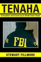 Tenaha: Corruption and Cover-up in Small Town Texas 1547248947 Book Cover