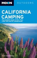Moon California Camping: The Complete Guide to More than 1,400 Tent and RV Campgrounds (Moon Outdoors) 1598800965 Book Cover