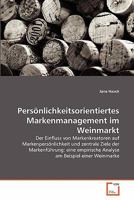 Persönlichkeitsorientiertes Markenmanagement im Weinmarkt 3639355342 Book Cover