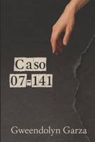 Caso 07-141 (Spanish Edition) B0FBK669CS Book Cover