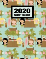 2020 Weekly Planner: January 2020 - December 2020 Calendar Agenda And Daily Schedule - Luau Hula Girl Beach Lover Hawaii (8.5x11) 1708181180 Book Cover