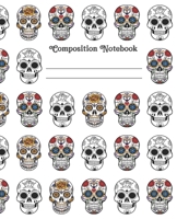 Composition Notebook: Colorful Skulls 1698661584 Book Cover