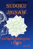 Sudoku Jigsaw: 200 Medium Puzzles 12x12 vol. 18 B08B37VVQM Book Cover