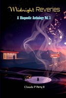 Midnight Reveries: A Rhapsodic Anthology Vol. 2 1300015187 Book Cover