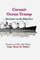 Corsair Ocean Tramp: Adventure on the High Sea B08TYSB8TY Book Cover