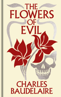 The Flowers of Evil (Arcturus Ornate Classics) 1398851396 Book Cover
