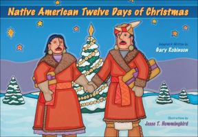 Native American Twelve Days of Christmas 1574161059 Book Cover