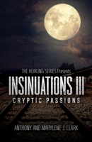 Insinuations lll: Cryptic Passions 1662889887 Book Cover