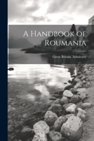 A Handbook of Roumania 1022199773 Book Cover