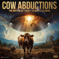 Cow Abductions 2025 12 X 12 Wall Calendar 1549247204 Book Cover