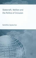 Statecraft, Welfare and the Politics of Inclusion (International Political Economy) 0230002110 Book Cover